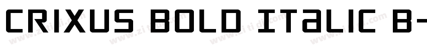 Crixus Bold Italic B字体转换